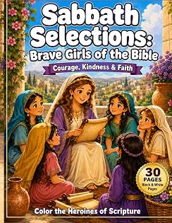 Sabbath Selections: Kids Edition: Brave Girls of the Bible cover